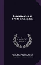 Commentaries, in Syriac and English;