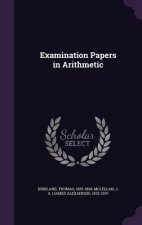 Examination Papers in Arithmetic