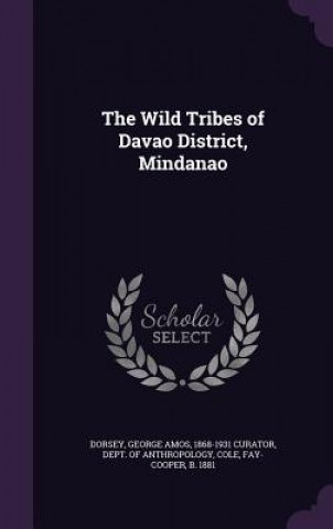 Wild Tribes of Davao District, Mindanao