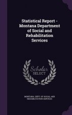 Statistical Report - Montana Department of Social and Rehabilitation Services
