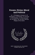 Essays, Divine, Moral and Political