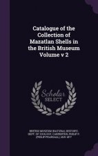 Catalogue of the Collection of Mazatlan Shells in the British Museum Volume V 2