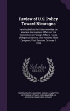 Review of U.S. Policy Toward Nicaragua