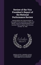 Review of the Vice President's Report of the National Performance Review