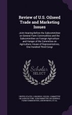 Review of U.S. Oilseed Trade and Marketing Issues