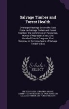 Salvage Timber and Forest Health