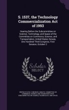 S. 1537, the Technology Commercialization Act of 1993