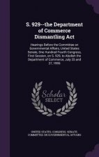S. 929--The Department of Commerce Dismantling ACT