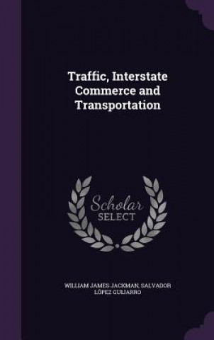 Traffic, Interstate Commerce and Transportation