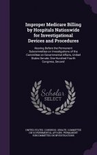 Improper Medicare Billing by Hospitals Nationwide for Investigational Devices and Procedures
