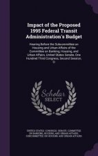 Impact of the Proposed 1995 Federal Transit Administration's Budget