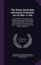 Home Ownership and Equity Protection Act of 1993--S. 924