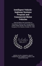 Intelligent Vehicle-Highway Systems Program and Commercial Motor Vehicles