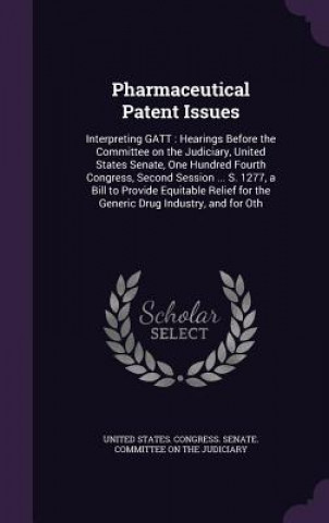 Pharmaceutical Patent Issues