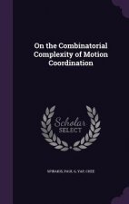 On the Combinatorial Complexity of Motion Coordination