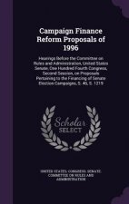 Campaign Finance Reform Proposals of 1996