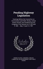 Pending Highway Legislation