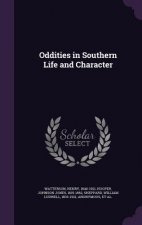 Oddities in Southern Life and Character