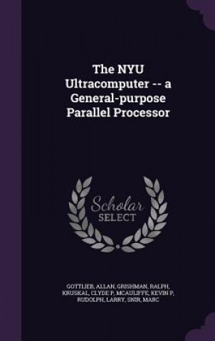 Nyu Ultracomputer -- A General-Purpose Parallel Processor