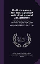 North American Free Trade Agreement and Its Environmental Side Agreements