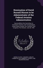 Nomination of David Russell Hinson to Be Administrator of the Federal Aviation Administration