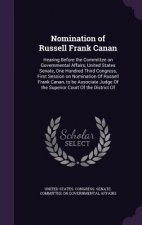 Nomination of Russell Frank Canan