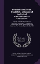 Nomination of Reed E. Hundt to Be a Member of the Federal Communications Commission