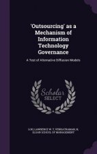 'Outsourcing' as a Mechanism of Information Technology Governance