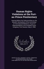 Human Rights Violations at the Port-Au-Prince Penitentiary