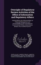 Oversight of Regulatory Review Activities of the Office of Information and Regulatory Affairs
