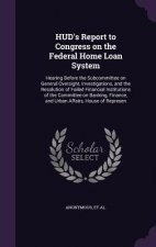 HUD's Report to Congress on the Federal Home Loan System