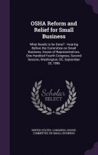 OSHA Reform and Relief for Small Business