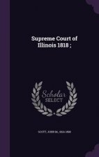 Supreme Court of Illinois 1818;