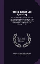 Federal Health Care Spending