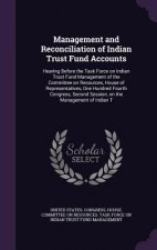 Management and Reconciliation of Indian Trust Fund Accounts