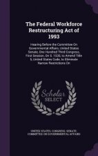 Federal Workforce Restructuring Act of 1993