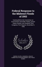Federal Response to the Midwest Floods of 1993