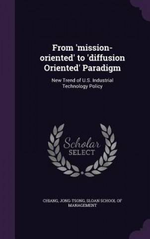 From 'Mission-Oriented' to 'Diffusion Oriented' Paradigm