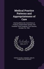 Medical Practice Patterns and Appropriateness of Care