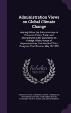 Administration Views on Global Climate Change
