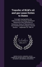 Transfer of Blm's Oil and Gas Lease Duties to States