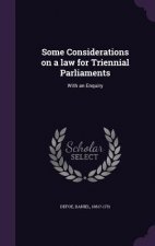 Some Considerations on a Law for Triennial Parliaments
