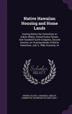 Native Hawaiian Housing and Home Lands