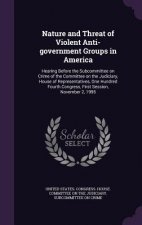 Nature and Threat of Violent Anti-Government Groups in America