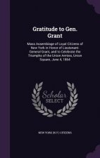 Gratitude to Gen. Grant