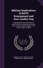 Military Implications of NATO Enlargement and Post-Conflict Iraq