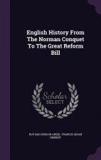 English History from the Norman Conquet to the Great Reform Bill