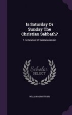 Is Saturday or Sunday the Christian Sabbath?