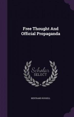 Free Thought and Official Propaganda