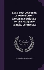 Elihu Root Collection of United States Documents Relating to the Philippine Islands, Volume 112